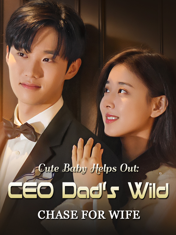 Cute Baby Helps Out: CEO Dad's Wild Chase for Wife