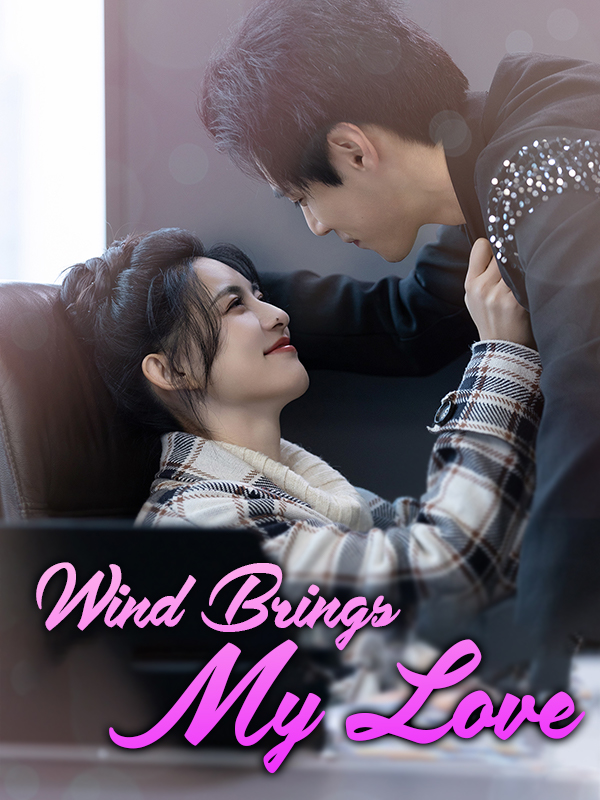 Wind Brings My Love