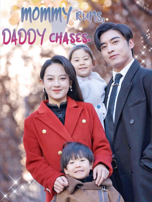 Mommy Runs, Daddy Chases