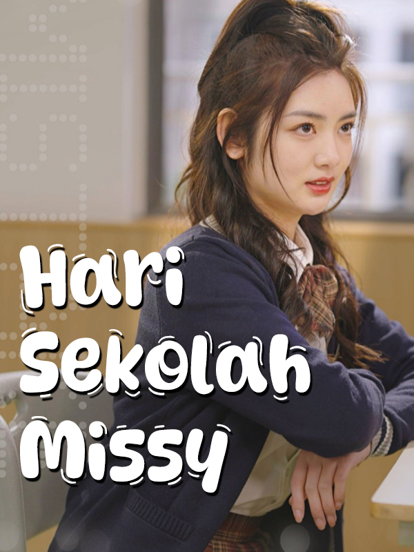 Hari Sekolah Missy