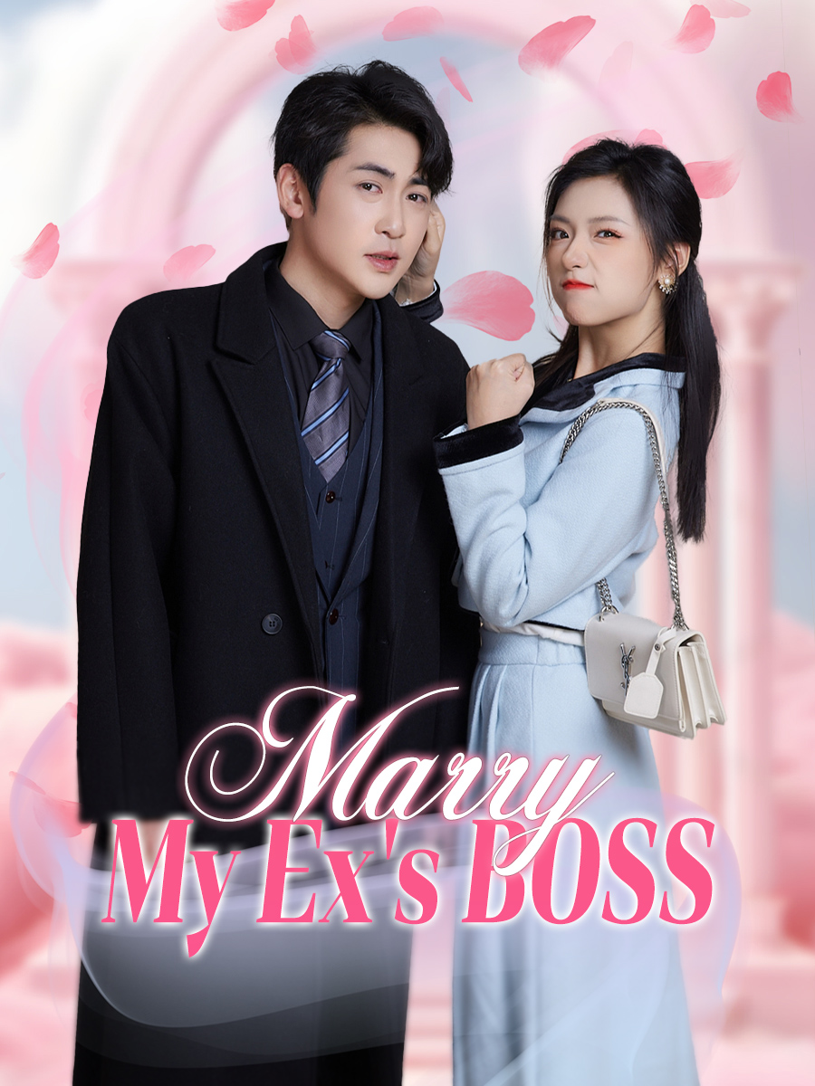 Marry My Ex's Boss